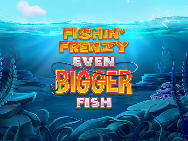 Jogo Fishin' Frenzy Even Bigger Fish